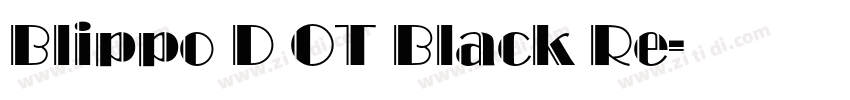 Blippo D OT Black Re字体转换